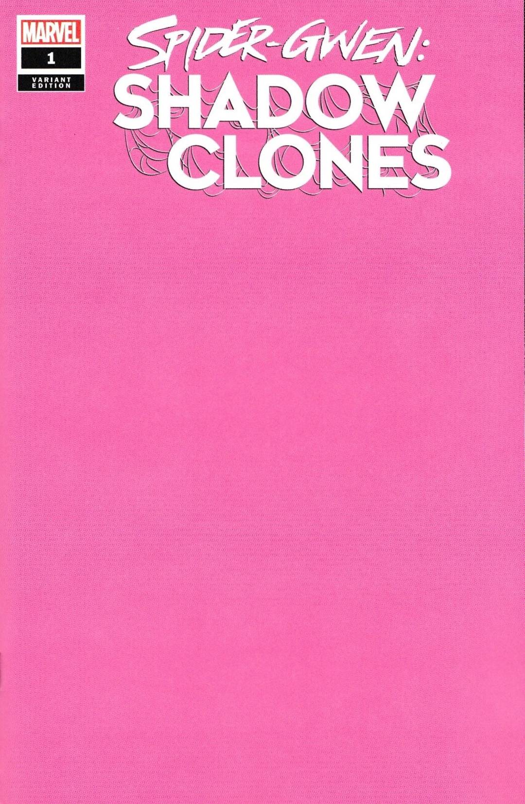 Spider-Gwen: Shadow Clones #1 Blank